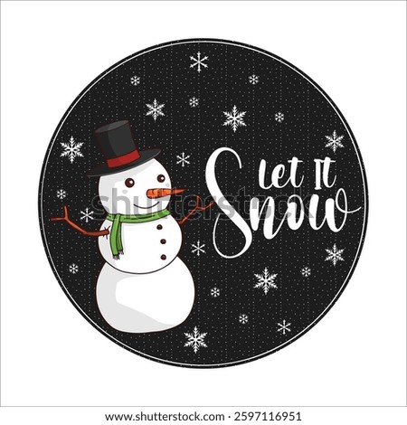 Let It Snow Vector Design ,Christmas Vector Design , T shirt Design