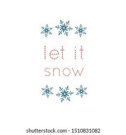 Let it snow, vector greeting illustration with snowflakes