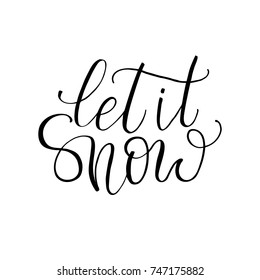 Let It Snow Vector Hand Drawn Text Calligraphic. Design For Card, Print, Poster. 