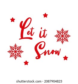 Let it Snow winter greetings red lettering illustration with snowflakes