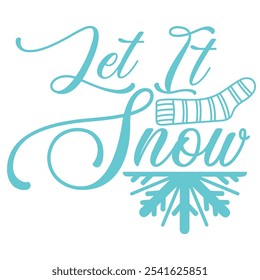 Let It Snow winter typography design on plain white transparent isolated background for card, shirt, hoodie, sweatshirt, apparel, card, tag, mug, icon, poster or badge