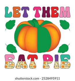 let them eat pie T shirt Design Lover