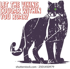 Let the Viking Cougar within you roar amazon t shirt art work