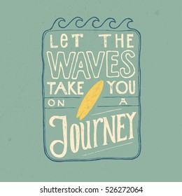 let the wave take you on a journey. tropical ocean travel print.  motivational surfer quote lettering print.