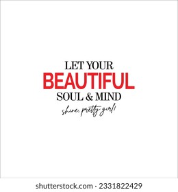 Let your Beautiful text vector t-shirt fashion design