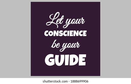 Let your conscience be your guide. text art