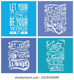Deja que tu sueño sea tus alas Citas para los diseños de camisetas con letras a mano