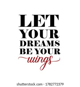 deja que tus sueños sean tu idea de citas motivacionales de tus alas