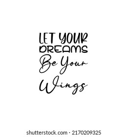 70 Let your dreams fly Images, Stock Photos & Vectors | Shutterstock