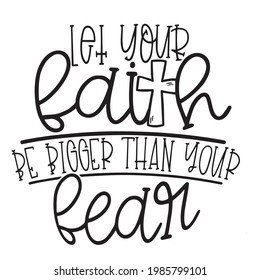 let your faith be pieced than your fear background inspirational positive quotes, motivational, typography, lettering design