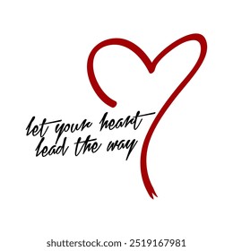 let your heart lead the way, line heart, Graphic design print t-shirts fashion, illustration, vector, posters, cards, stickers, mug