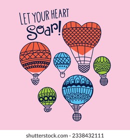 Let Your Heart Soar Hot air balloons shirt design for print