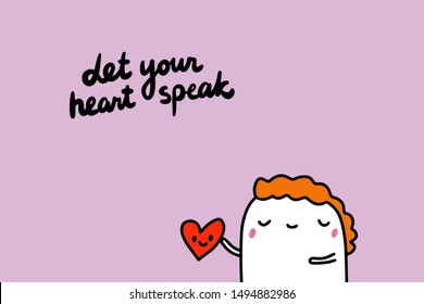 Let your heart speak hand drawn vector illustration in cartoon style with man holding organ smiling card poster print