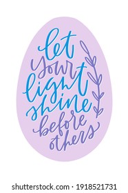  Let your light shine before others Matthew 5:16 Bible verse. Easter clipart vector image with egg frame for card or gift tag.