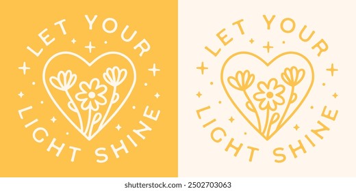 Let your light shine bible verse motivation inspirational quotes for Christian girls. Floral cute heart cottagecore boho yellow aesthetic illustration shirt design sticker badge printable cut file.