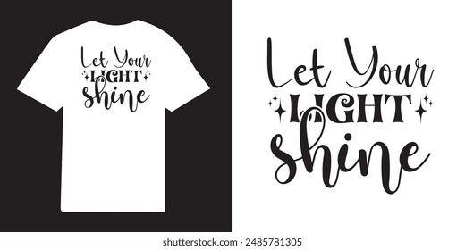 Let your light shine christian T-shirt Design | christian T-shirt Design Idea | Faith Designs | Jesus T-shirt- Bible Verse Png - Religious t shirt design