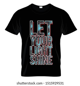 Let Your Light Shine T Shirt Stock Vector (Royalty Free) 1515929531 ...