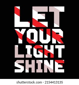 Let Your Light Shine T Shirt Design Vector Files