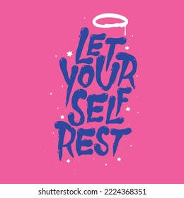 let your self rest.decorative inscription isolated on pink background.hand drawn letters.vector illustration.modern typography design perfect for t shirt,poster,banner,flyer,web,etc