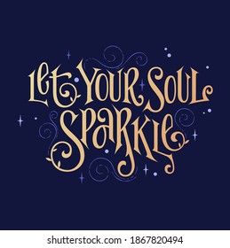 Let your soul sparkle - fairy phrase