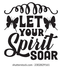 Let Your Spirit Soar T-shirt Design Vector File