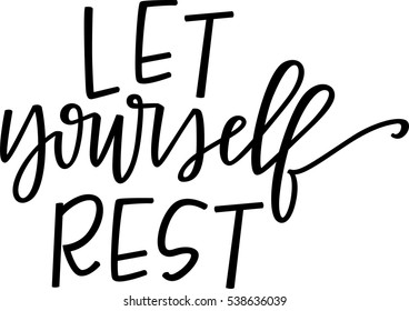 Let yourself rest