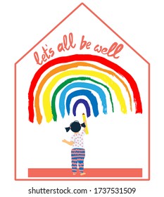 let's all be well. Adorable little toddler girl stay at home and painting and drawings a rainbow on the window.  The Rainbow as a symbol of hope. Flat vector illustration in cartoon style