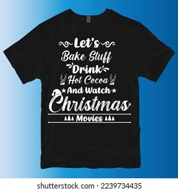 Preparemos cosas para beber cacao caliente y veamos el diseño de camisetas de películas de navidad