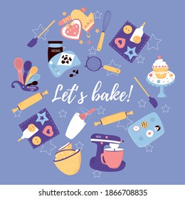 Lets bake template acrd with baking essentials in circle. Vector background for card, logo, post, sale. Homemade title for kitchen logo. Illustration