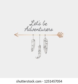 Let's be adventurers decorated with a rose gold arrow and feathers travel badge vector