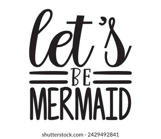 lets be mermaid typography design