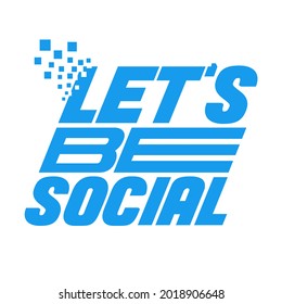 Let's be social vector design typography