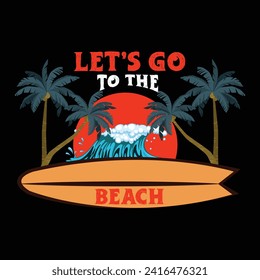Let's to the beach t shirt design