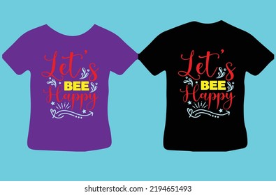 Let's Bee Happy design file
