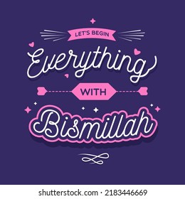 Lets begin everything with Bismillah lettering vector background