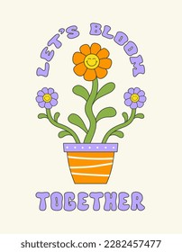 Let's Bloom Together retro hippie design illustration, positive message phrase isolated on a beige background. Trendy groovy vector print in style 70s, 80s