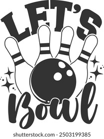 Let's Bowl - Bowling Illustration