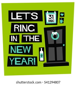 Let's Bring In The New Year! You're Invited (Flat Style Vector Illustration Party Poster Design)