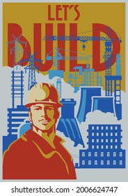 Bauen wir! Retro sowjetische Arbeitspropaganda Posters Stylierung, Arbeitnehmer, Baustelle