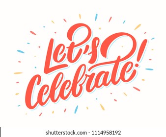 Let's celebrate banner. Vector lettering.