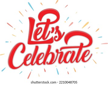 Let's Celebrate, Celebrations, Celebration banner, Lettering Banner