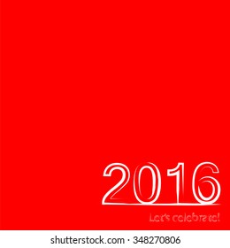 Let's celebrate happy new year 2016. Creative greeting card design template. Ink calligraphy text on red background.