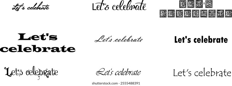 Let's celebrate, illustration, logo, text, concept, word, sign, design, symbol, words, icon, vector, marketing