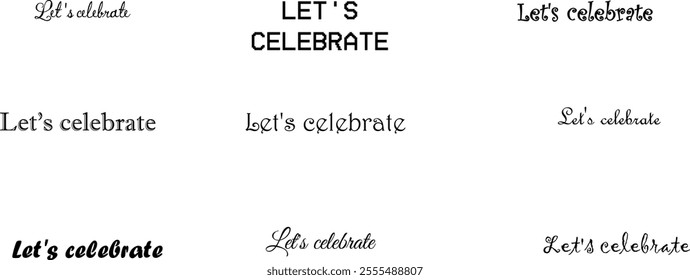 Let's celebrate, illustration, logo, text, concept, word, sign, design, symbol, words, icon, vector, marketing