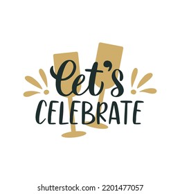 Let`s Celebrate. Merry Christmas and Happy New Year lettering. Winter holiday greeting card, xmas quotes and phrases illustration set. Typography collection for banners, postcard, greeting cards, gift