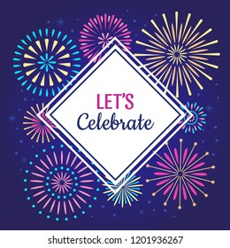 Lets Celebrate poster. Winter holiday celebration fireworks, anniversary party firework or celebrates text. Celebrated firework word congratulation vintage poster vector background