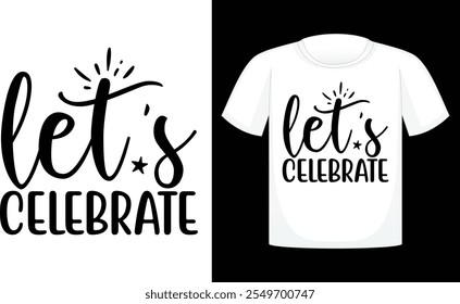 Let's Celebrate Retro , Happy New Year Design , New year t shirt Designs , Retro t shirt Design