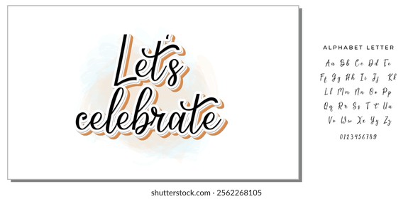 Let's celebrate sign. Handwritten modern brush lettering with golden strokes. For holiday design, postcard, party invitation, banner, poster. Modern calligraphy. Isolated vector illustration