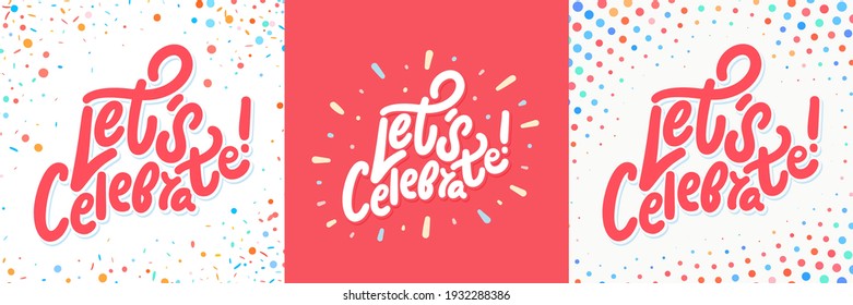 Let's celebrate. Vector handwritten lettering banners set.