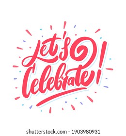 Let's Celebrate. Vector Lettering Banner.